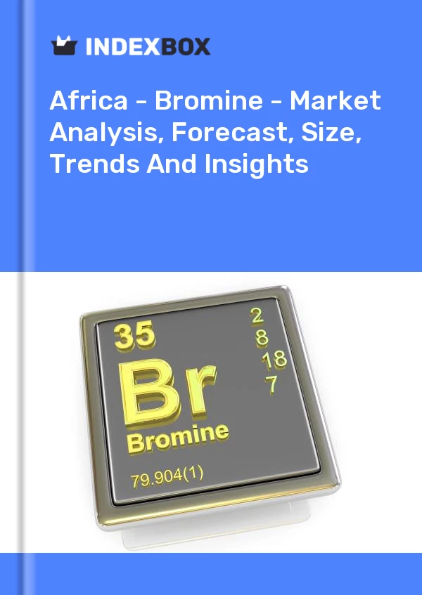 Report Africa - Bromine - Market Analysis, Forecast, Size, Trends and Insights for 499$