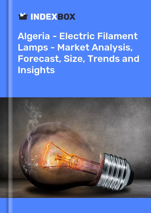 Report Algeria - Electric Filament Lamps - Market Analysis, Forecast, Size, Trends and Insights for 499$