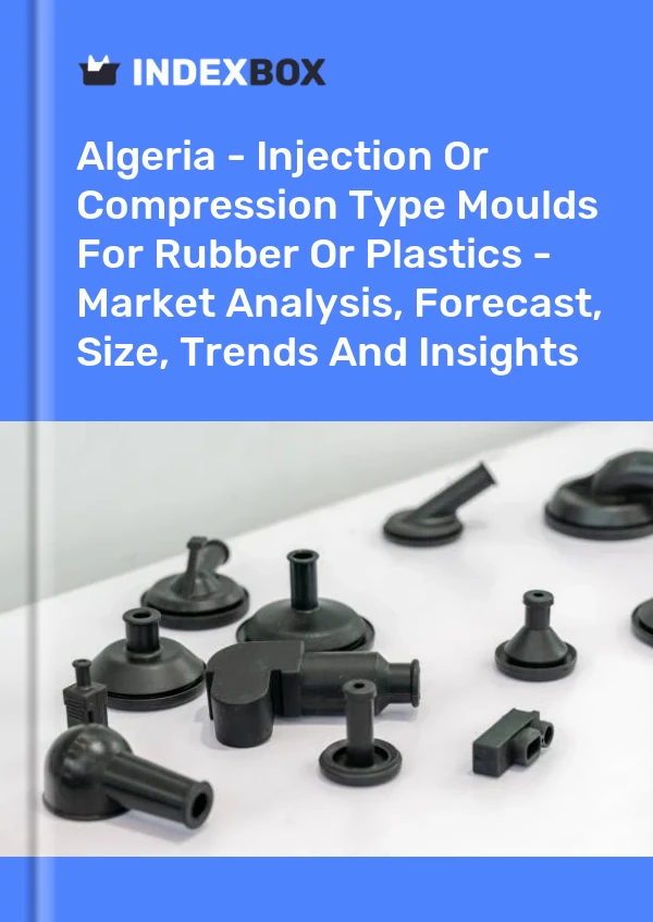 Report Algeria - Injection or Compression Type Moulds for Rubber or Plastics - Market Analysis, Forecast, Size, Trends and Insights for 499$