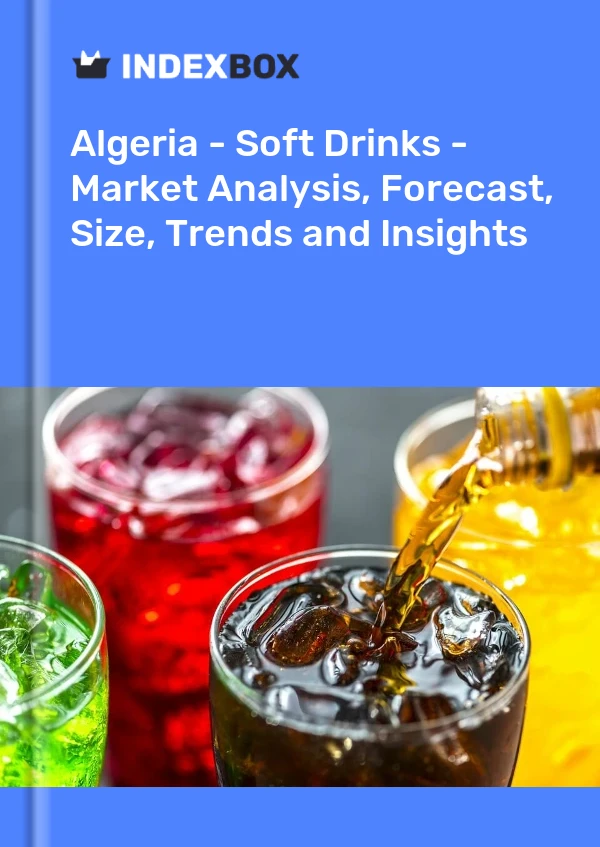 Report Algeria - Soft Drinks - Market Analysis, Forecast, Size, Trends and Insights for 499$