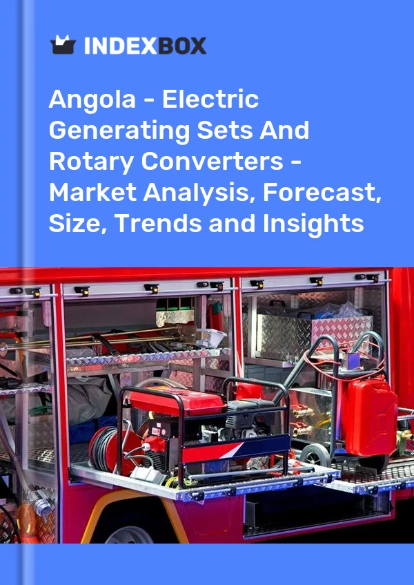 Report Angola - Electric Generating Sets and Rotary Converters - Market Analysis, Forecast, Size, Trends and Insights for 499$