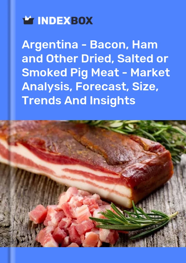 Argentina - Bacon, Ham and Other Dried, Salted or Smoked Pig Meat - Market Analysis, Forecast, Size, Trends And Insights