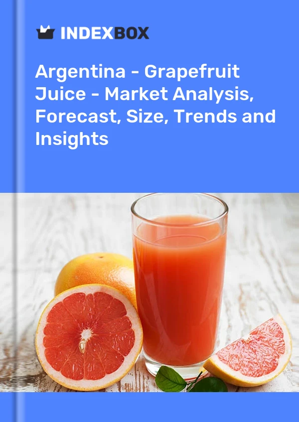 Report Argentina - Grapefruit Juice - Market Analysis, Forecast, Size, Trends and Insights for 499$