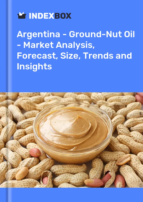 Report Argentina - Ground-Nut Oil - Market Analysis, Forecast, Size, Trends and Insights for 499$