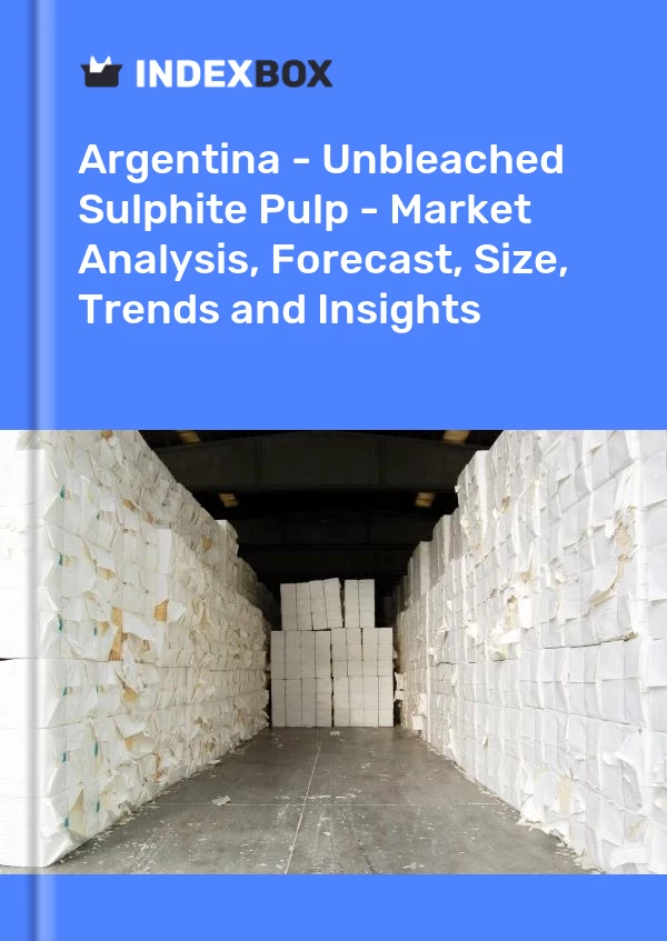 Report Argentina - Unbleached Sulphite Pulp - Market Analysis, Forecast, Size, Trends and Insights for 499$