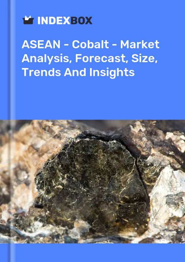 Report ASEAN - Cobalt - Market Analysis, Forecast, Size, Trends and Insights for 499$