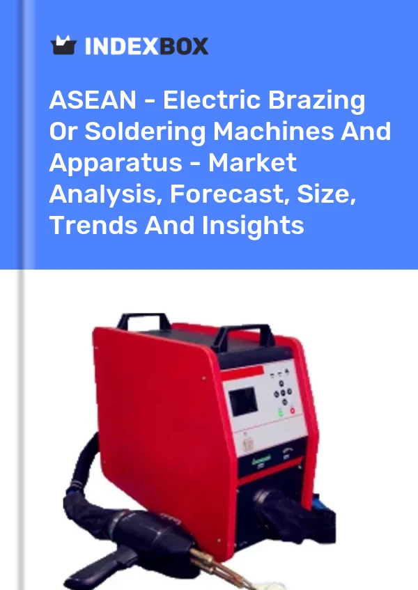 Report ASEAN - Electric Brazing or Soldering Machines and Apparatus - Market Analysis, Forecast, Size, Trends and Insights for 499$