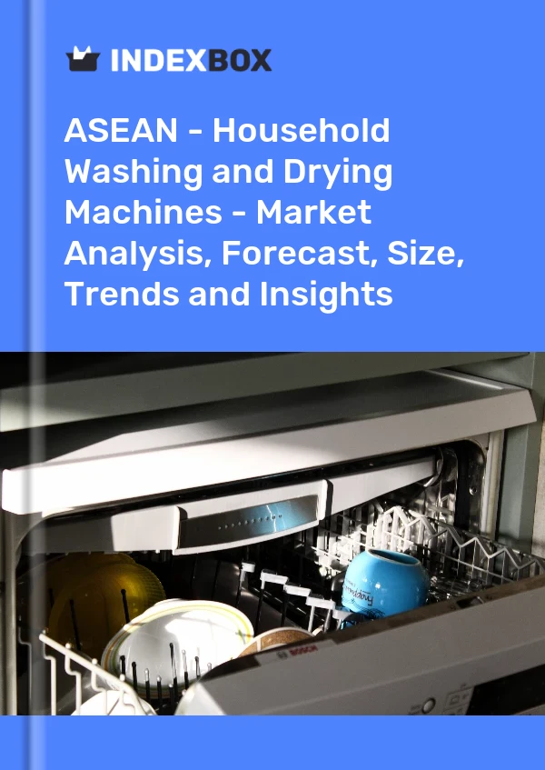 Report ASEAN - Household Washing and Drying Machines - Market Analysis, Forecast, Size, Trends and Insights for 499$
