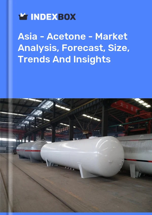 Rapport Asie - Acétone - Analyse du marché, prévisions, taille, tendances et perspectives for 499$