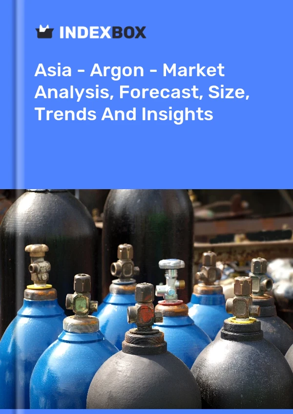 Rapport Asie - Argon - Analyse du marché, prévisions, taille, tendances et perspectives for 499$