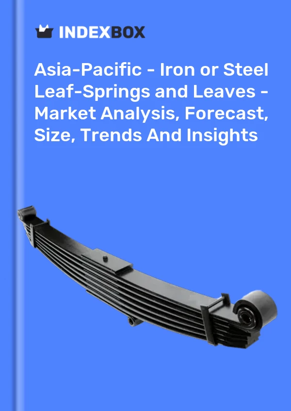Report Asia-Pacific - Iron or Steel Leaf-Springs and Leaves - Market Analysis, Forecast, Size, Trends and Insights for 499$
