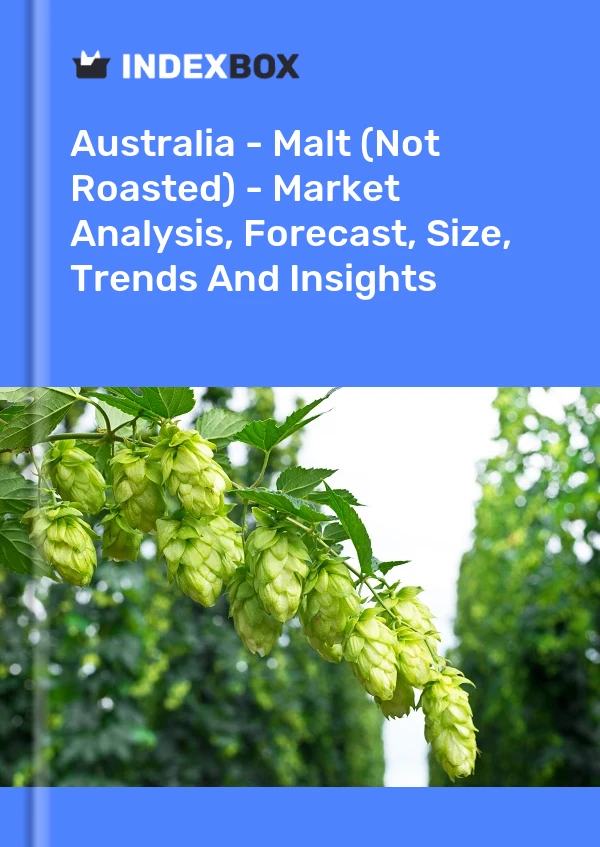 Australie - Malt (non torréfié) - Analyse du marché, prévisions, taille, tendances et perspectives