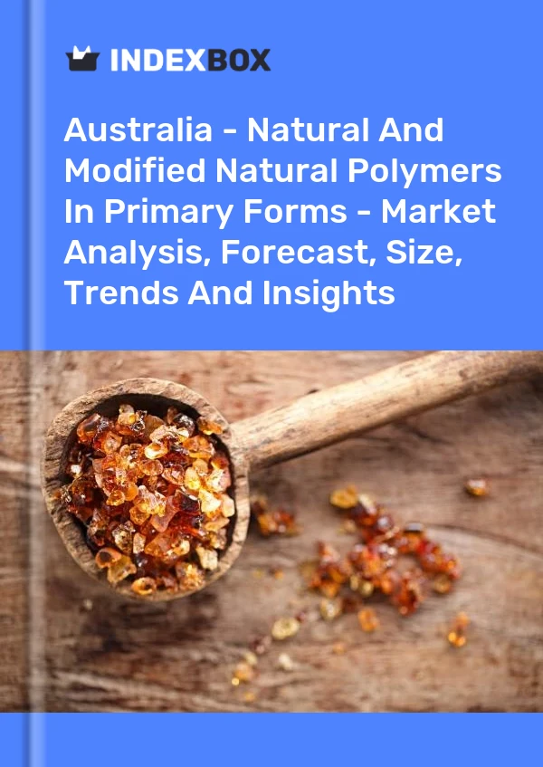 Report Australia - Natural and Modified Natural Polymers in Primary Forms - Market Analysis, Forecast, Size, Trends and Insights for 499$