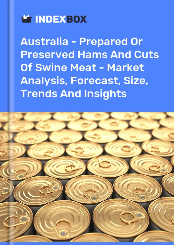 Australia - Prepared Or Preserved Hams And Cuts Of Swine Meat - Market Analysis, Forecast, Size, Trends And Insights