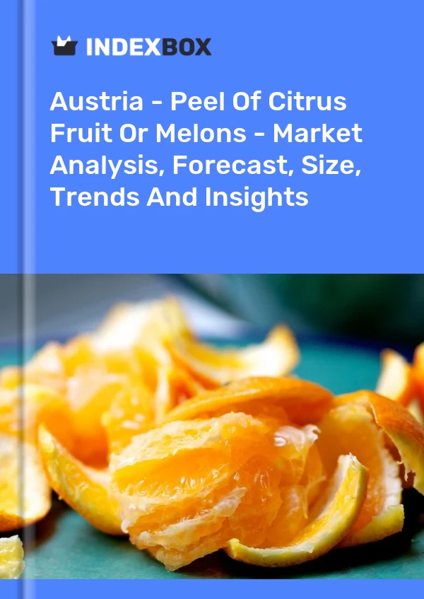 Report Austria - Peel of Citrus Fruit or Melons - Market Analysis, Forecast, Size, Trends and Insights for 499$