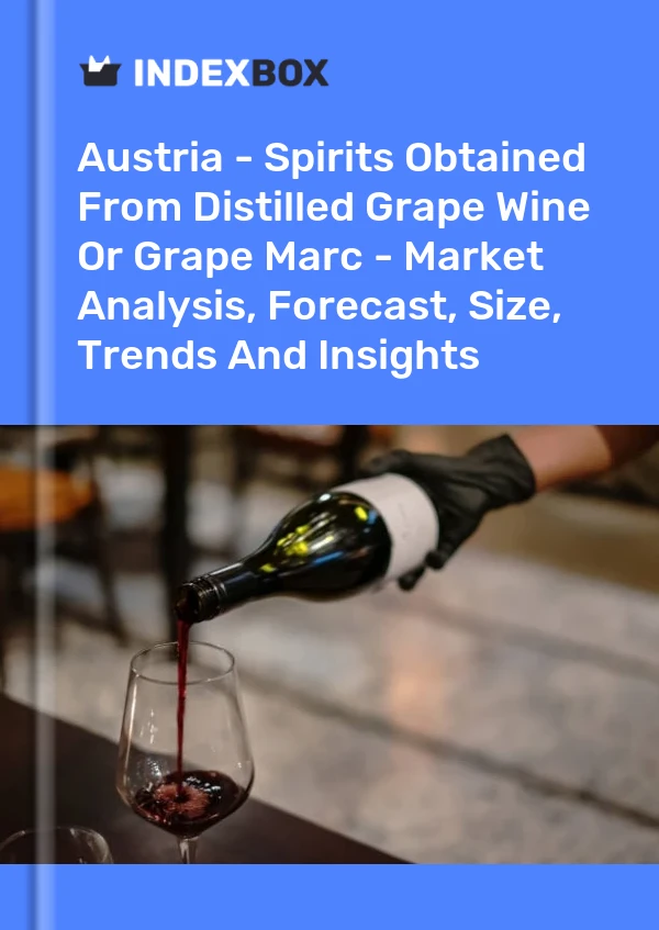 Report Austria - Spirits Obtained From Distilled Grape Wine or Grape Marc - Market Analysis, Forecast, Size, Trends and Insights for 499$