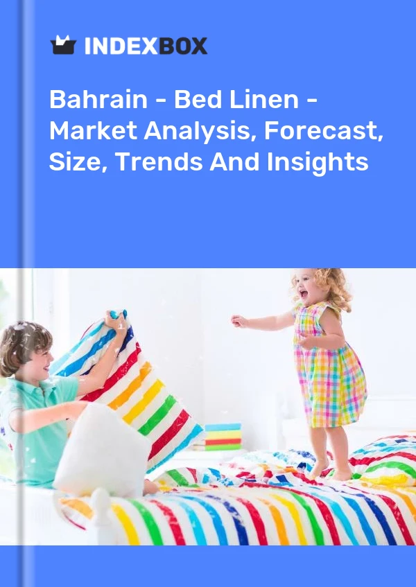 Bahrain - Bed Linen - Market Analysis, Forecast, Size, Trends And Insights