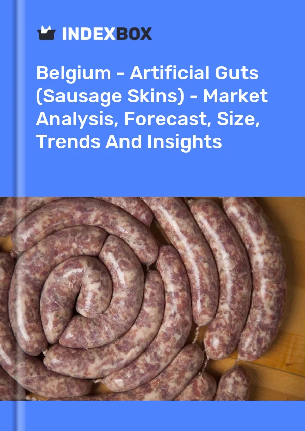 Report Belgium - Artificial Guts (Sausage Skins) - Market Analysis, Forecast, Size, Trends and Insights for 499$