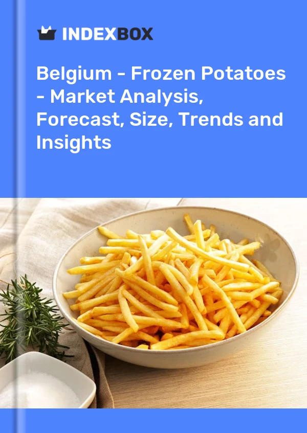 Report Belgium - Frozen Potatoes - Market Analysis, Forecast, Size, Trends and Insights for 499$