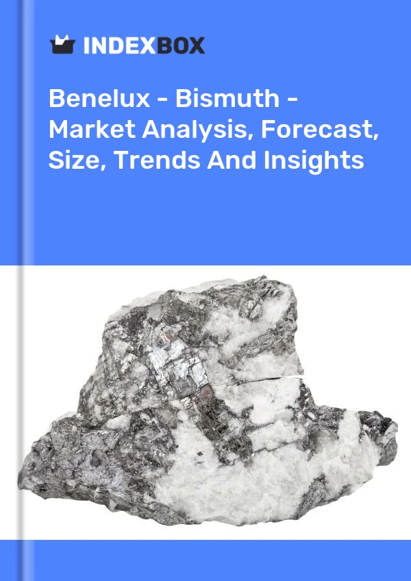 Report Benelux - Bismuth - Market Analysis, Forecast, Size, Trends and Insights for 499$