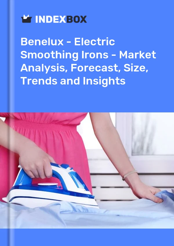 Report Benelux - Electric Smoothing Irons - Market Analysis, Forecast, Size, Trends and Insights for 499$