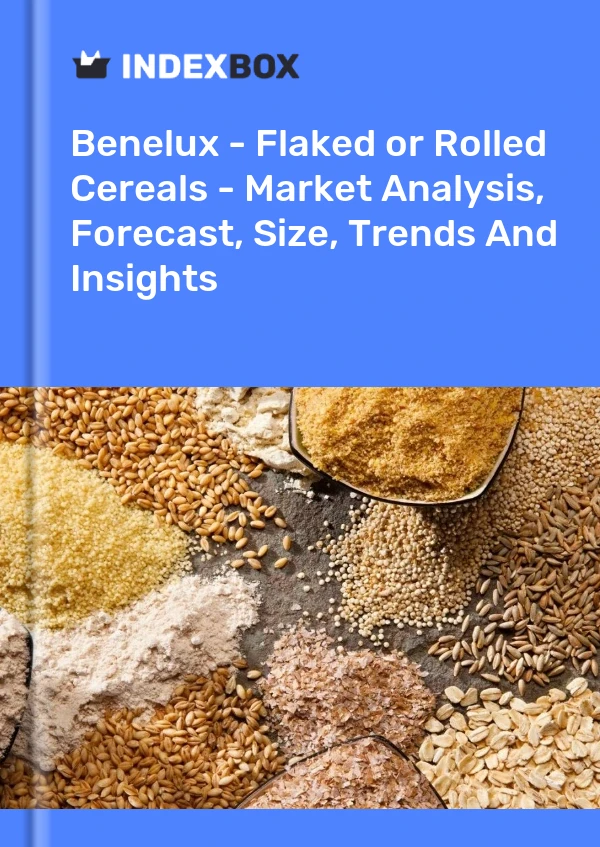 Report Benelux - Flaked or Rolled Cereals - Market Analysis, Forecast, Size, Trends and Insights for 499$