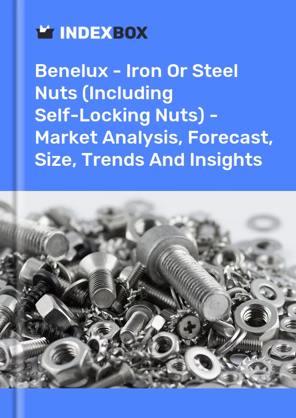 Report Benelux - Iron or Steel Nuts (Including Self-Locking Nuts) - Market Analysis, Forecast, Size, Trends and Insights for 499$