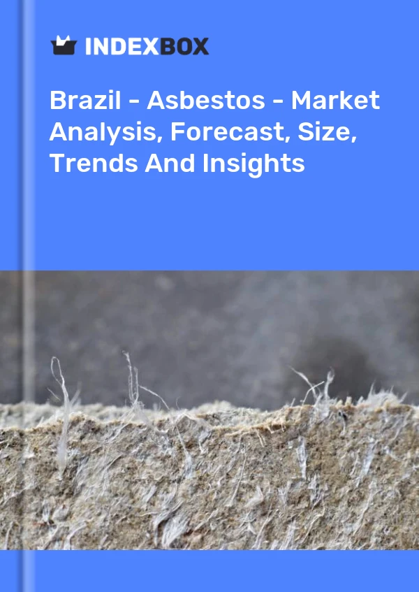 Rapport Brésil - Amiante - Analyse du marché, prévisions, taille, tendances et perspectives for 499$
