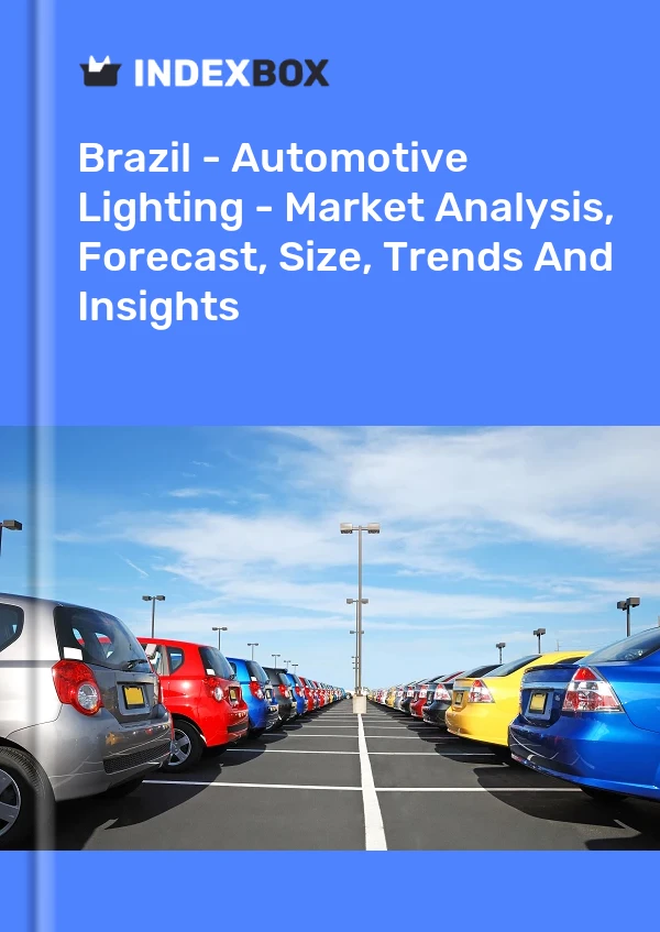 Brazil - Automotive Lighting - Market Analysis, Forecast, Size, Trends And Insights