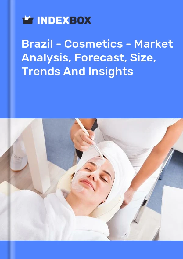 Rapport Brésil - Cosmétiques - Analyse du marché, prévisions, taille, tendances et perspectives for 499$
