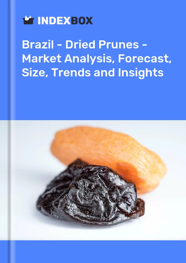 Rapport Brésil - Pruneaux séchés - Analyse du marché, prévisions, taille, tendances et perspectives for 499$
