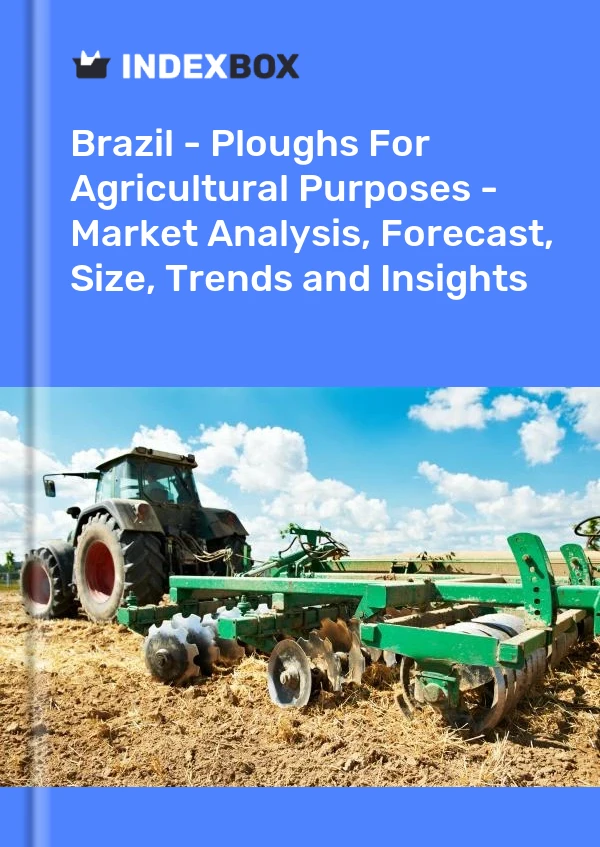 Rapport Brésil - Charrues à usage agricole - Analyse du marché, prévisions, taille, tendances et perspectives for 499$