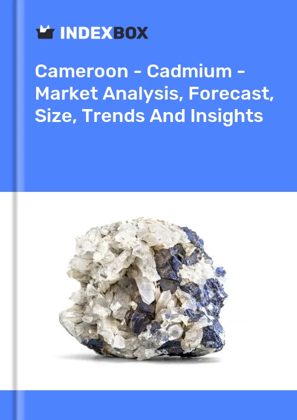Report Cameroon - Cadmium - Market Analysis, Forecast, Size, Trends and Insights for 499$