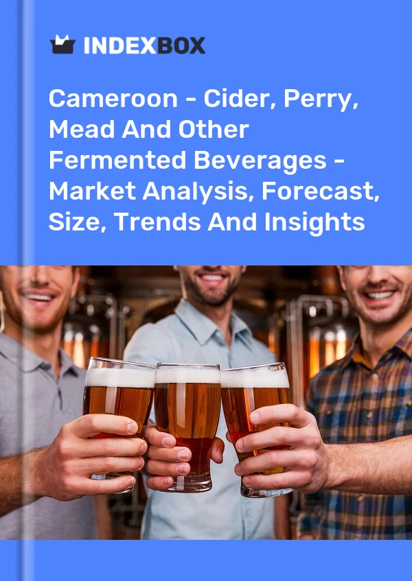 Report Cameroon - Cider, Perry, Mead and Other Fermented Beverages - Market Analysis, Forecast, Size, Trends and Insights for 499$
