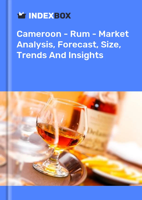 Report Cameroon - Rum - Market Analysis, Forecast, Size, Trends and Insights for 499$