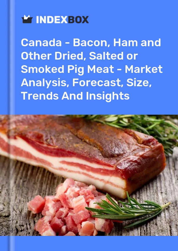 Report Canada - Bacon, Ham and Other Dried, Salted or Smoked Pig Meat - Market Analysis, Forecast, Size, Trends and Insights for 499$