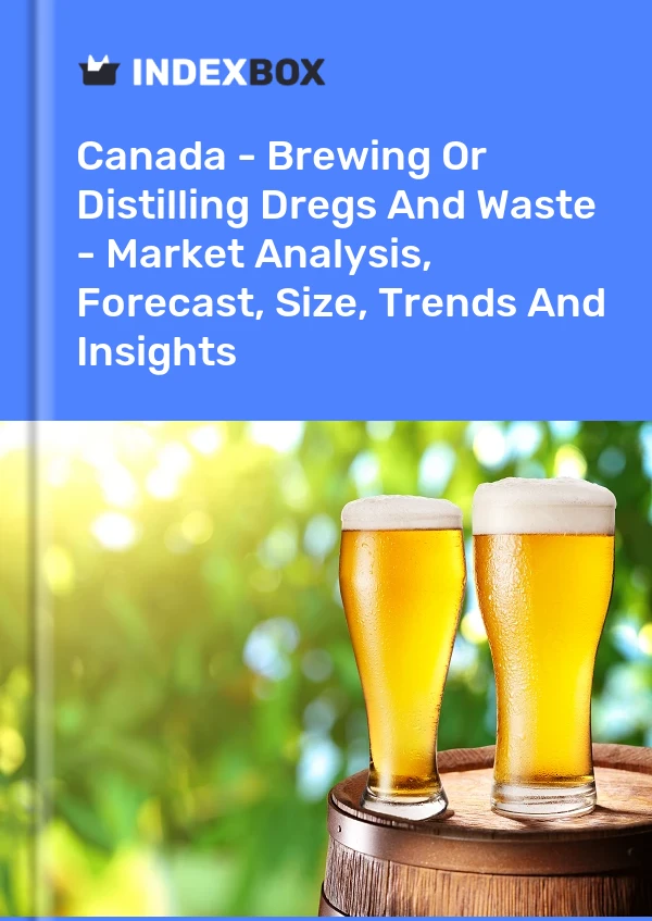 Rapport Canada - Drêches et déchets de brassage ou de distillation - Analyse du marché, prévisions, taille, tendances et perspectives for 499$