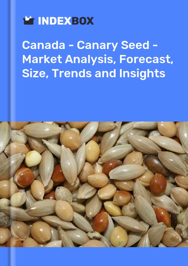 Rapport Canada - Canary Seed - Analyse du marché, prévisions, taille, tendances et perspectives for 499$