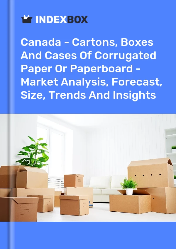 Rapport Canada - Cartons, boîtes et caisses de papier ou de carton ondulé - Analyse du marché, prévisions, taille, tendances et perspectives for 499$