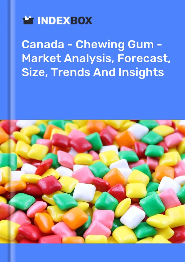 Report Canada - Chewing Gum - Market Analysis, Forecast, Size, Trends and Insights for 499$