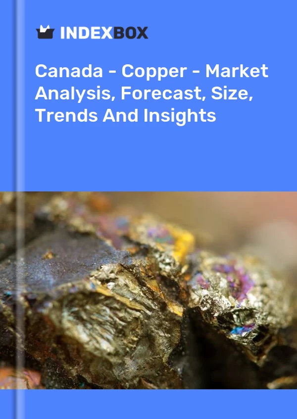 Rapport Canada - Cuivre - Analyse du marché, prévisions, taille, tendances et perspectives for 499$