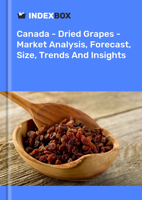Rapport Canada - Raisins secs - Analyse du marché, prévisions, taille, tendances et perspectives for 499$