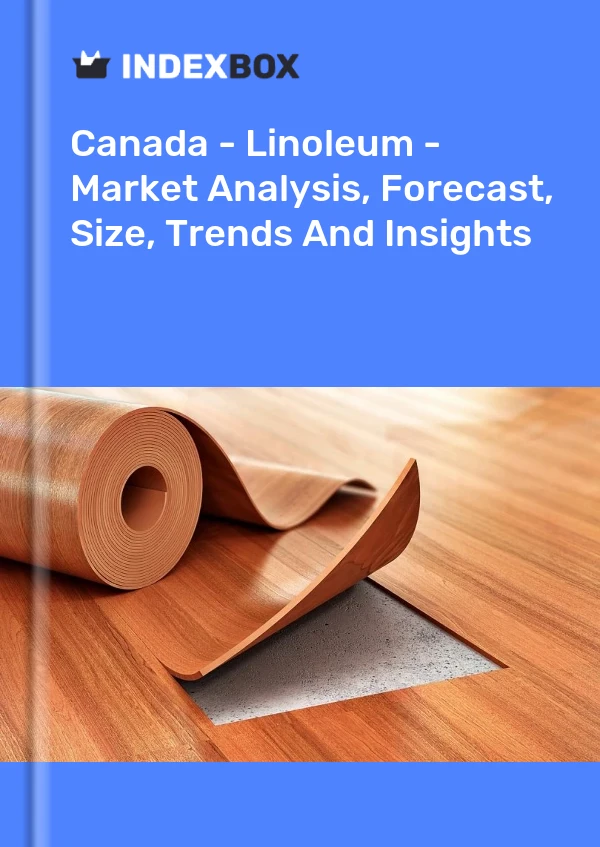 Report Canada - Linoleum - Market Analysis, Forecast, Size, Trends and Insights for 499$