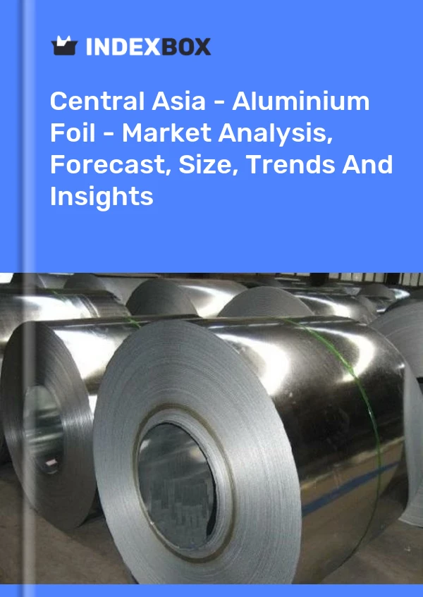 Report Central Asia - Aluminium Foil - Market Analysis, Forecast, Size, Trends and Insights for 499$