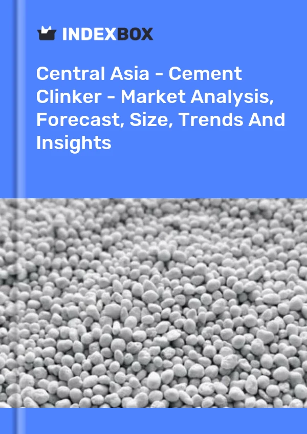 Rapport Asie centrale - Clinker de ciment - Analyse du marché, prévisions, taille, tendances et perspectives for 499$