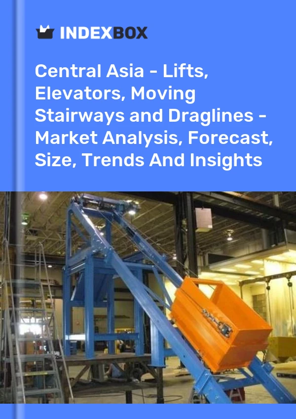 Report Central Asia - Lifts, Elevators, Moving Stairways and Draglines - Market Analysis, Forecast, Size, Trends and Insights for 499$