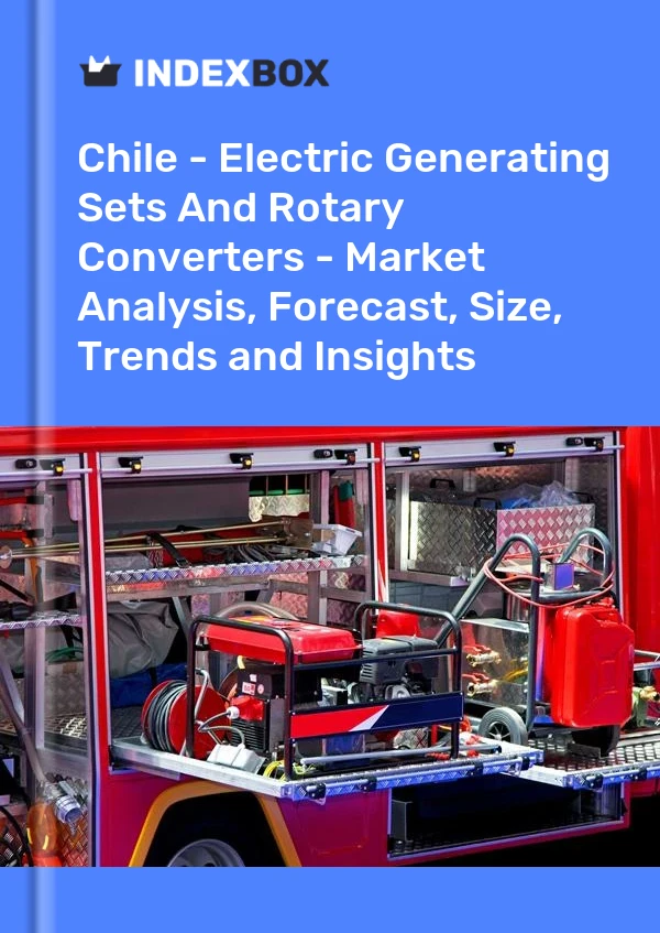 Report Chile - Electric Generating Sets and Rotary Converters - Market Analysis, Forecast, Size, Trends and Insights for 499$