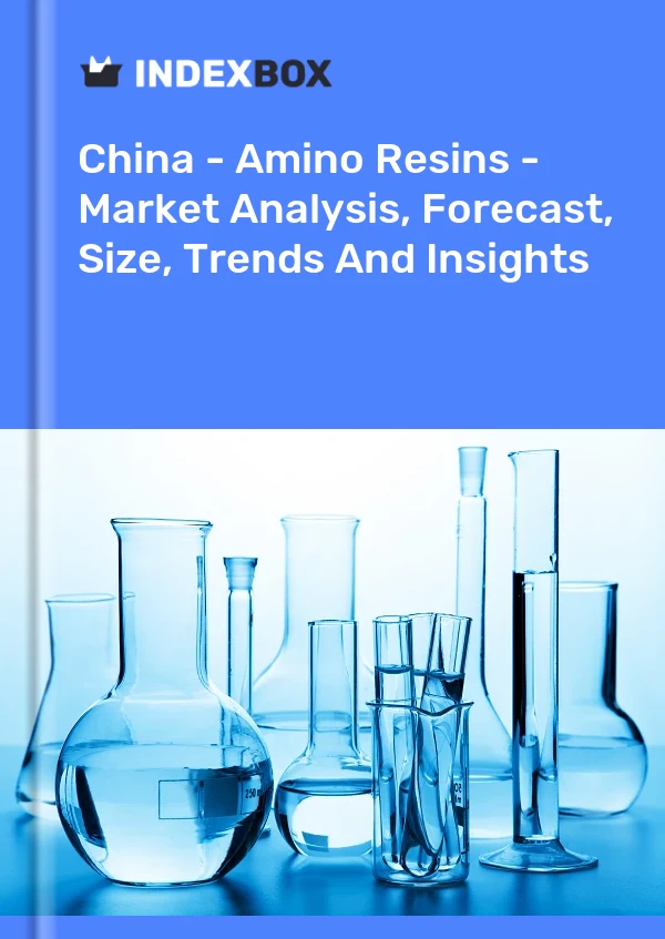 Rapport Chine - Résines aminées - Analyse du marché, prévisions, taille, tendances et perspectives for 499$