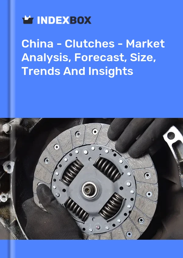 Rapport Chine - Embrayages - Analyse du marché, prévisions, taille, tendances et perspectives for 499$