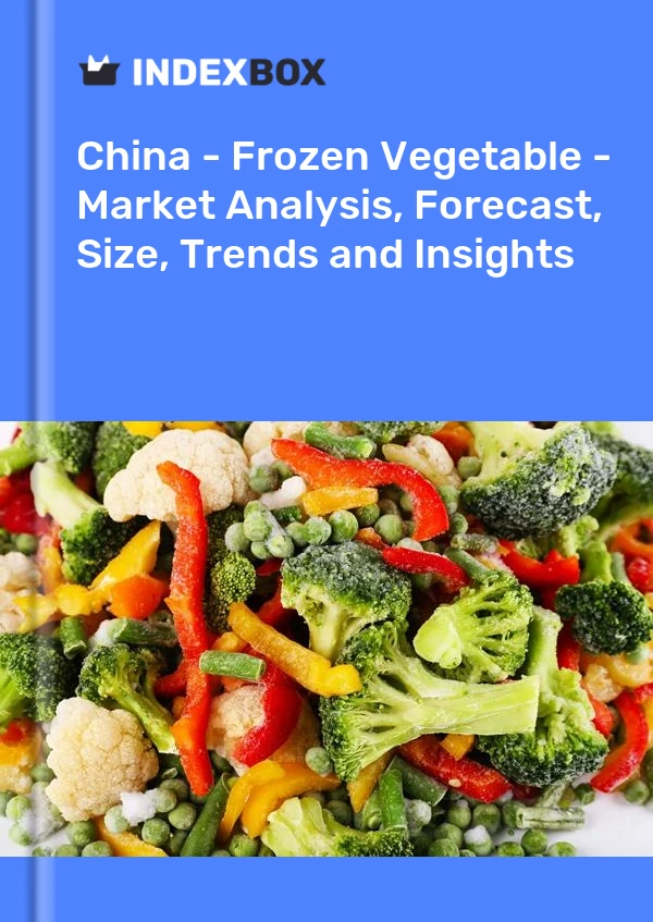 Rapport Chine - Légumes surgelés - Analyse du marché, prévisions, taille, tendances et perspectives for 499$